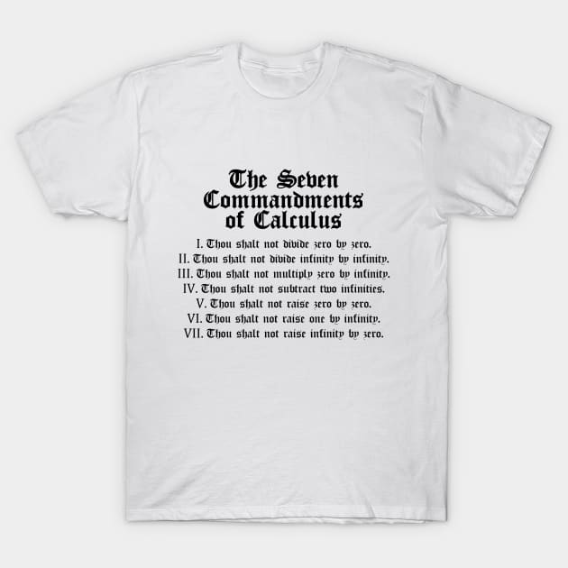 The Seven Commandments of Calculus (Black) T-Shirt by inotyler